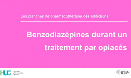 Benzodiazépines durant un traitement par opiacés