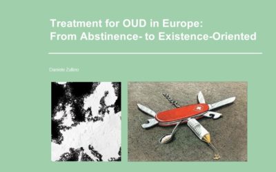 Treatment for OUD in Europe:  From Abstinence- to Existence-Oriented